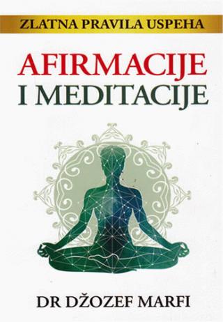 afirmacije i meditacije džozef marfi 