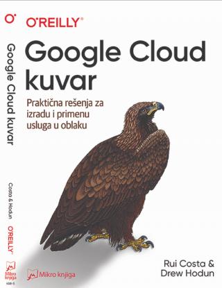google cloud kuvar praktična rešenja za izradu i primenu usluga u oblaku dru hodun rui kosta 