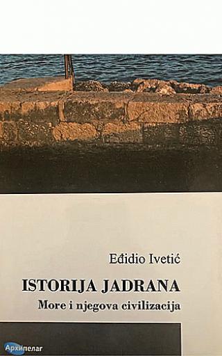 istorija jadrana eđidio ivetić 