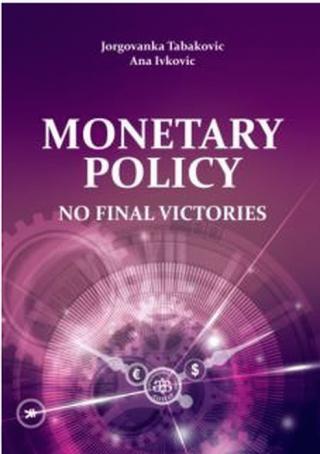 monetary policy no final victories ana ivković jorgovanka tabaković 
