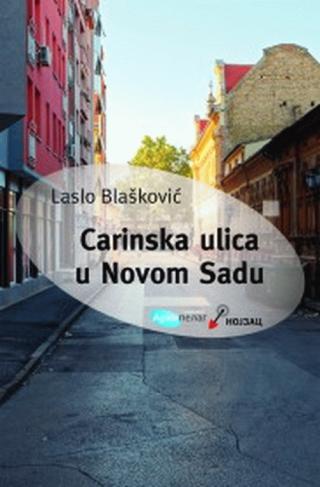 carinska ulica u novom sadu laslo l blašković 
