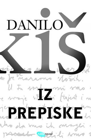 iz prepiske danilo kiš 