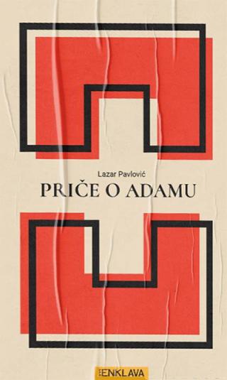priče o adamu lazar pavlović 