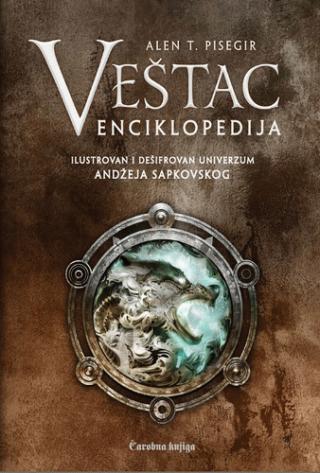 veštac enciklopedija ilustrovan i dešifrovan univerzum andžeja sapkovskog alen t pisegir 