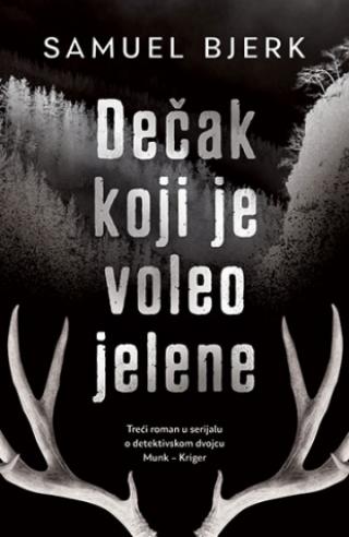 dečak koji je voleo jelene samuel bjerk 