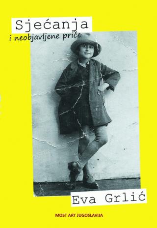 sjećanja i neobjavljene priče eva grlić 