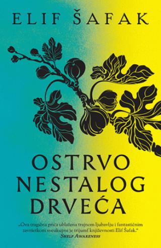 ostrvo nestalog drveća elif šafak 