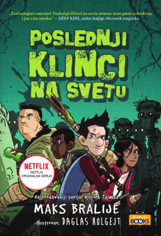 poslednji klinci na svetu maks bralije 