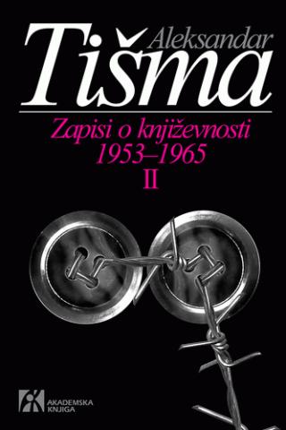 zapisi o književnosti 1953 1965 ii tom aleksandar tišma 