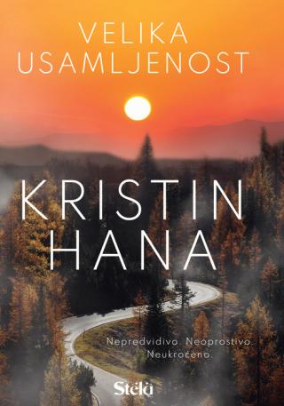 velika usamljenost kristin hana 