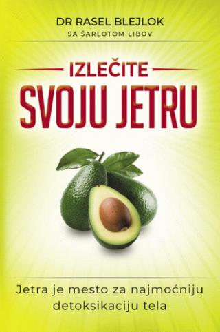 izlečite svoju jetru rasel blejlok šarlota libov 