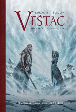 saga o vešcu ilustrovana priča 3 poslednja želja andžej sapkovski 