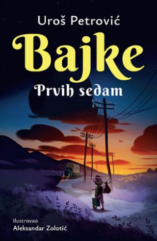 bajke prvih sedam (latinica) uroš petrović 
