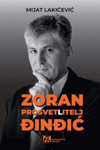 zoran đinđić prosvet(l)itelj mijat lakićević 