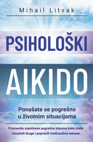psihološki aikido mihail efimovič litvak 