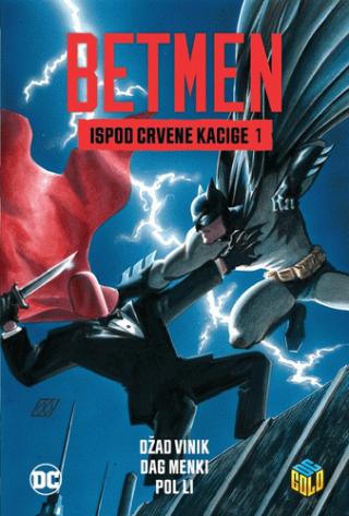 betmen 1 ispod crvene kacige dag menki džad vinik pol li 