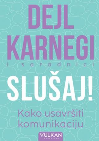 slušaj kako usavršiti komunikaciju dejl karnegi 
