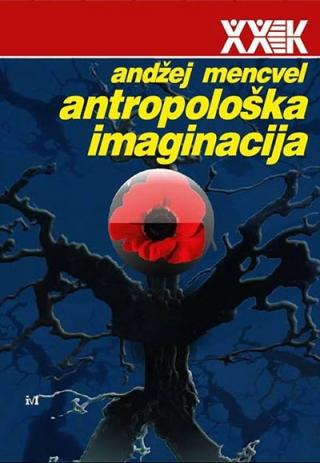 antropološka imaginacija andžej mencvel 