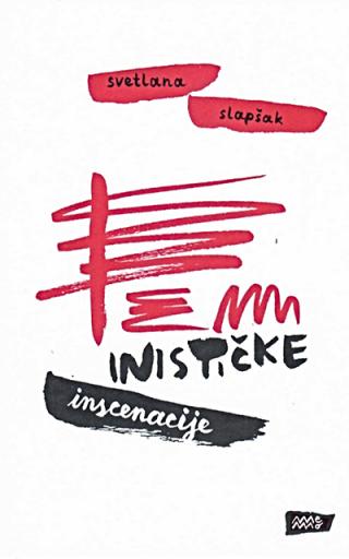 feminističke inscenacije svetlana slapšak 