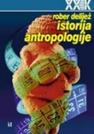 istorija antropologije rober delijež 