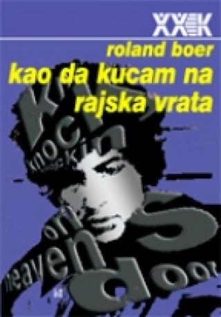 kao da kucam na rajska vrata roland boer 