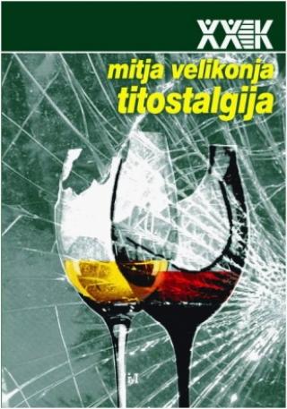 titostalgija mitja velikonja 