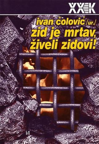 zid je mrtav živeli zidovi ivan čolović 
