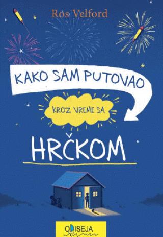 kako sam putovao kroz vreme sa hrčkom ros velford 