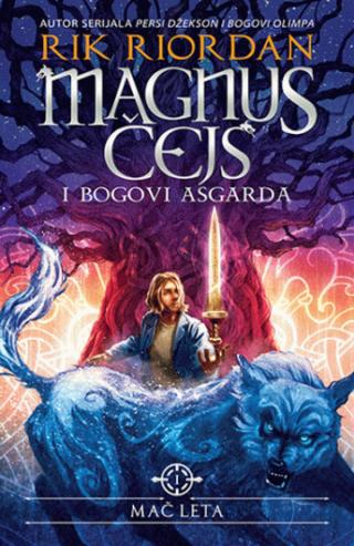 magnus čejs i bogovi asgarda mač leta rik riordan 