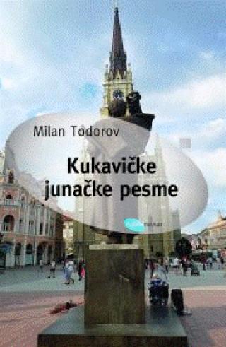 kukavičke junačke pesme milan todorov 