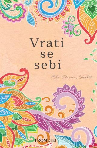 vrati se sebi eka prema shakti 