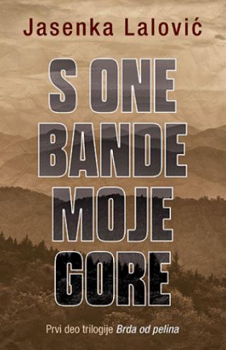 s one bande moje gore jasenka lalović 
