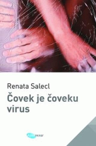 čovek je čoveku virus renata salecl 