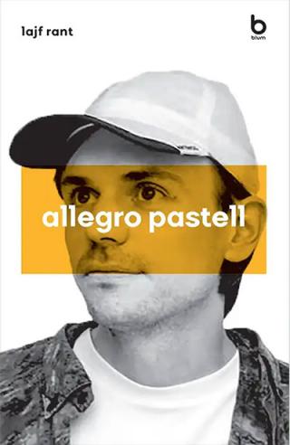 allegro pastell lajf rant 