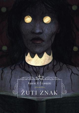 žuti znak robert čejmbers vilijam 