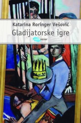gladijatorske igre katarina roringer vešović 