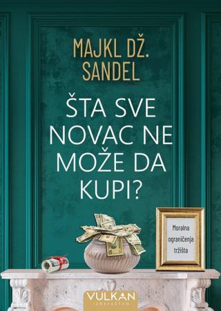 šta sve novac ne može da kupi majkl dž sandel 