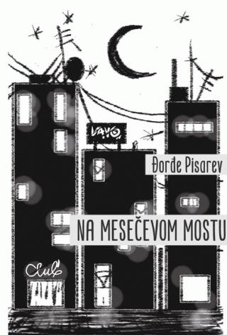 na mesečevom mostu đorđe pisarev 