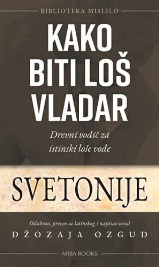 kako biti loš vladar gaj svetonije trankvil 