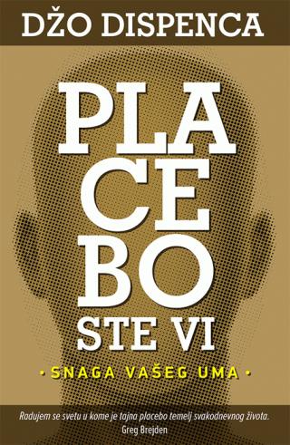 placebo ste vi snaga vašeg uma džo dispenca 