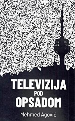 televizija pod opsadom mehmed agović 