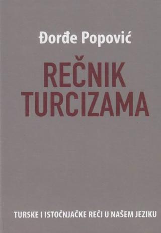 rečnik turcizama đorđe popović 