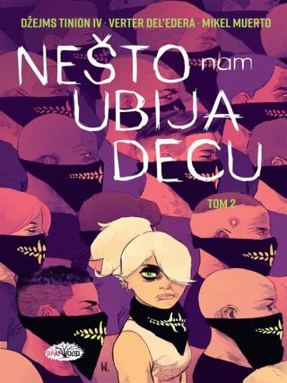 nešto nam ubija decu tom 2 džejms tinion iv mikel muerto verter del edera 