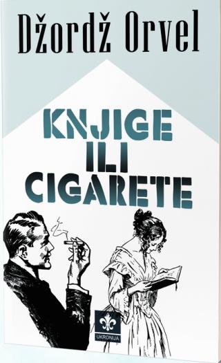 knjige ili cigarete džordž orvel 