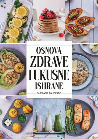 osnova zdrave i ukusne ishrane snežana paučinac 