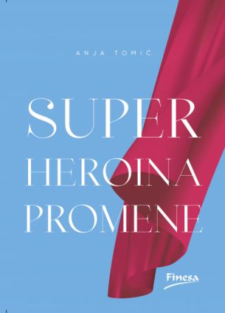 superheroina promene anja tomić 
