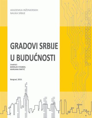 gradovi srbije u budućnosti borislav stojkov marijana pantić 