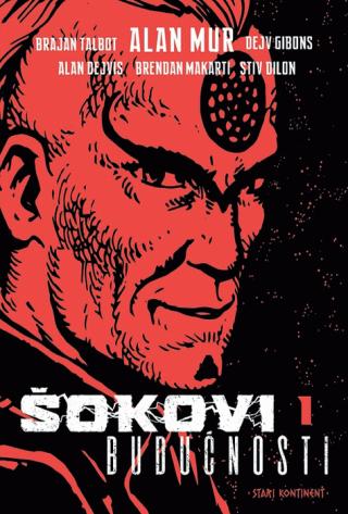 šokovi budućnosti 1 alan mur brajan talbot dejv gibons 