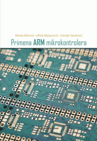 primena arm kontrolera danijel danković miloš marjanović nikola mitrović 
