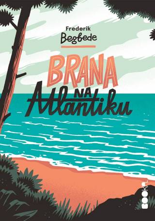brana na atlantiku frederik begbede 